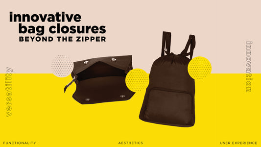 Innovative Bag Closures: Beyond the Zipper