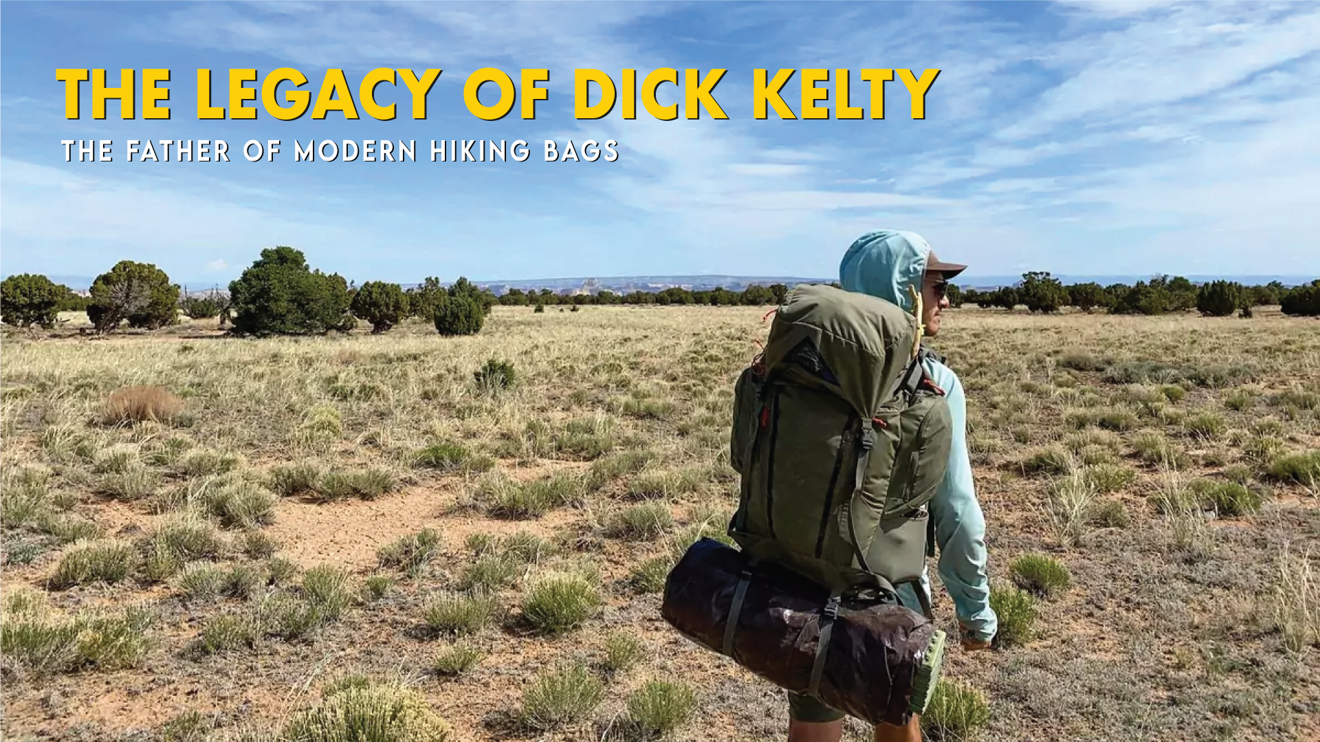 The Legacy of Dick Kelty: The Father of Modern Hiking Bags creaworldwide The Legacy of Dick Kelty: The Father of Modern Hiking Bags creaworldwide